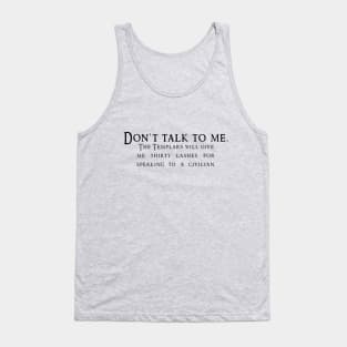 Don't Talk To Me Tank Top